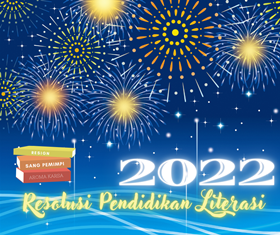 Resolusi Pendidikan Literasi 2022